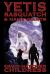 Yetis, Sasquatch and Hairy Giants