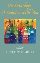 On Saturdays, I Santana with You