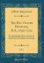The Rev. Oliver Heywood, B. A. , 1630-1702, Vol. 4 : His Autobiography, Diaries, Anecdote and Event Books, Illustrating the General and Family History of Yorkshire and Lancashire (Classic Reprint)