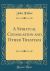 A Spiritual Consolation and Other Treatises (Classic Reprint)