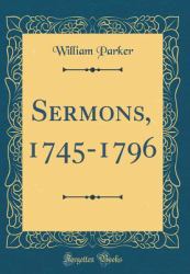 Sermons, 1745-1796 (Classic Reprint)
