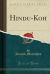 Hindu-Koh (Classic Reprint)
