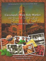 Cleveland's West Side Market : 100 Years and Still Cooking