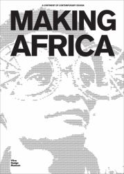 Making Africa : A Continent of Contemporary Art
