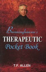Boenninghausen's Therapeutic Pocket Book : The Principles and Practicability