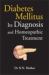 Diabetes Mellitus : Diagnosis and Homeopathic Treatment