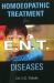 Homoeopathic Treatment for E. N. T. Diseases