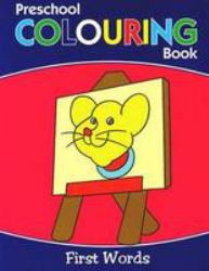 Preschool Colouring Book : First Words