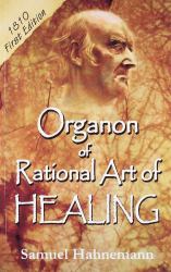Organon of Rational Art of Healing : 1810 First Edition