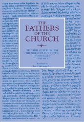 The Works of Saint Cyril of Jerusalem