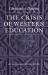 Crisis of Western Education (The Works of Christopher Dawson)