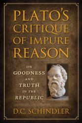 Plato's Critique of Impure Reason