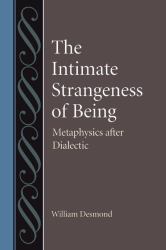 Intimate Strangeness of Being