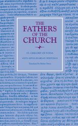 Anti-Apollinarian Writings - St. Gregory of Nyssa