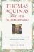 Thomas Aquinas and His Predecessors : The Philosophers and the Church Fathers in His Works