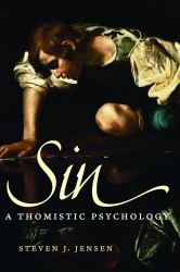 Sin : A Thomistic Psychology