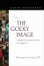The Godly Image : Christian Satisfaction in Aquinas The Godly Image : Christian Satisfaction in Aquinas
