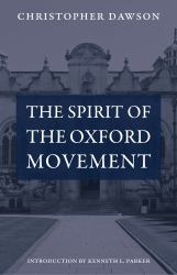 The Spirit of the Oxford Movement