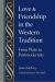 Love and Friendship in the Western Tradition : From Plato to Postmodernity