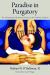 Paradise in Purgatory : The Eschatological Healing of Victims in the Catholic Tradition