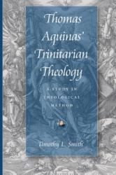 Thomas Aquinas' Trinitarian Theology : A Study in Theological Method