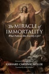 The Miracle of Immortality : What Follows This Earthly Life?