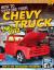 How to Restore Your Chevy Truck - 1967-1972 How to Restore Your Chevy Truck - 1967-1972