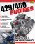Ford 429-460 Engines : How to Build Max-Performance Ford 429-460 Engines : How to Build Max-Performance