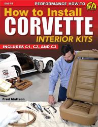 How to Install Corvette Interior Kits : Includes C1, C2, C3