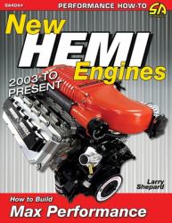 New Hemi Engines 2003 to Present : How to Build Max Performance