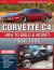 Corvette C4 1984-1996 : How to Build and Modify