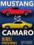 Mustang vs. Camaro : The Battle for Pony Car Supremacy