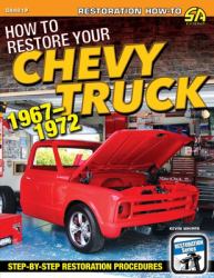 How to Restore Your Chevy Truck : 1967-1972