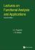 Lectures on Functional Analysis and Applications