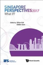 Singapore Perspectives 2017 : What If?