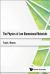 The Physics of Low Dimensional Materials