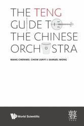 The TENG Guide to the Chinese Orchestra