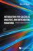Integration for Calculus, Analysis, and Differential Equations : Techniques, Examples, and Exercises Integration for Calculus, Analysis, and Differential Equations : Techniques, Examples, and Exercises