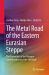 The Metal Road of the Eastern Eurasian Steppe : The Formation of the Xiongnu Confederation and the Silk Road