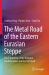 The Metal Road of the Eastern Eurasian Steppe : The Formation of the Xiongnu Confederation and the Silk Road