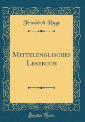 Mittelenglisches Lesebuch (Classic Reprint)
