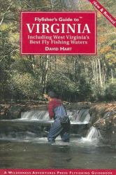 Flyfisher's Guide to Virginia : Including West Virginia's Best Fly Fishing Waters
