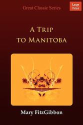 A Trip to Manitoba