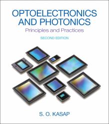Optoelectronics and Photonics : Principles and Practices