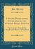 General Regulations Established by the Supreme Grand Chapter : Government of the Order, Royal Arch Masons of England (Classic Reprint)