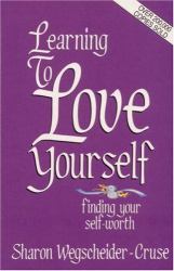 Learning to Love Yourself : Finding Your Self-Worth