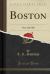 Boston : New and Old (Classic Reprint)