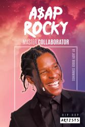 A$AP Rocky: Master Collaborator