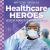 Healthcare Heroes: Medical Workers Take on COVID-19