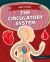 The Circulatory System The Circulatory System